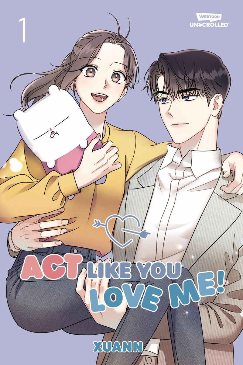 Act Like You Love Me!, Vol. 1: A WEBTOON Unscrolled Graphic Novel