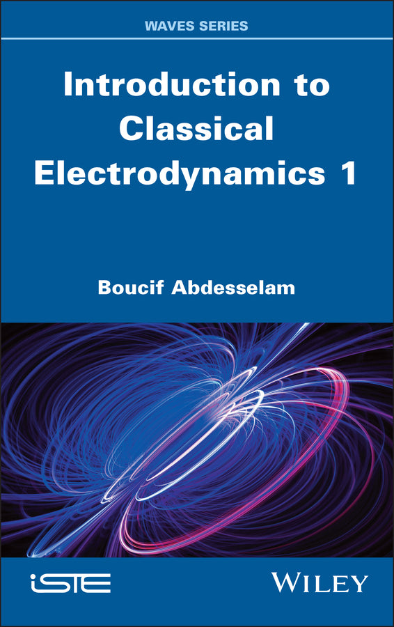 Introduction to Classical Electrodynamics, Volume 1