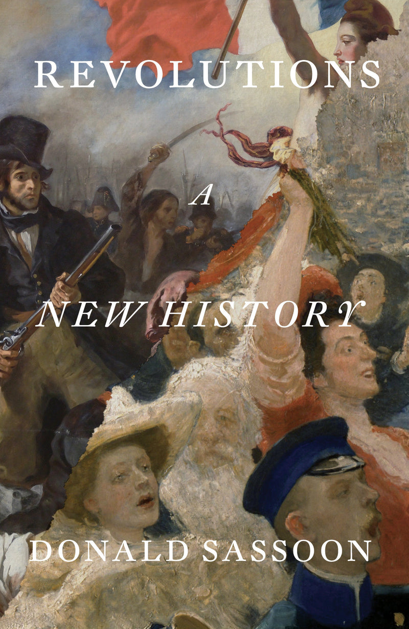 Revolutions: A New History