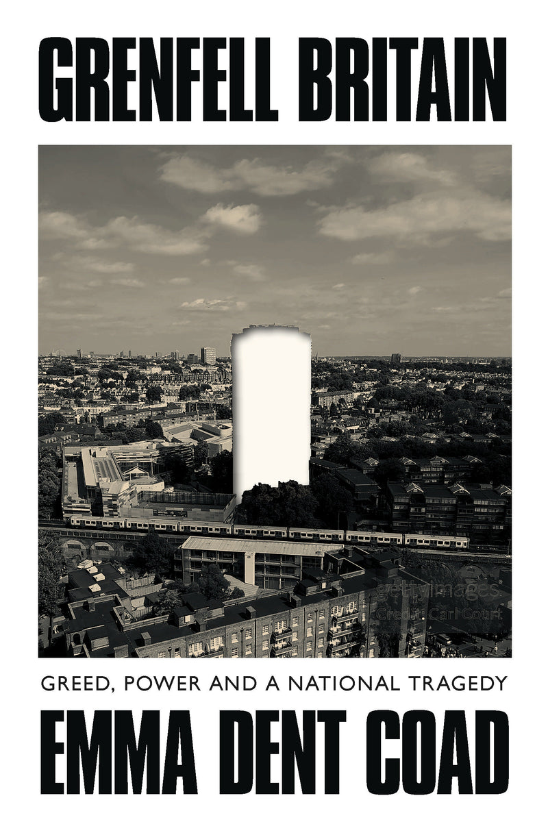 Grenfell Britain: Greed, Power and a National Tragedy