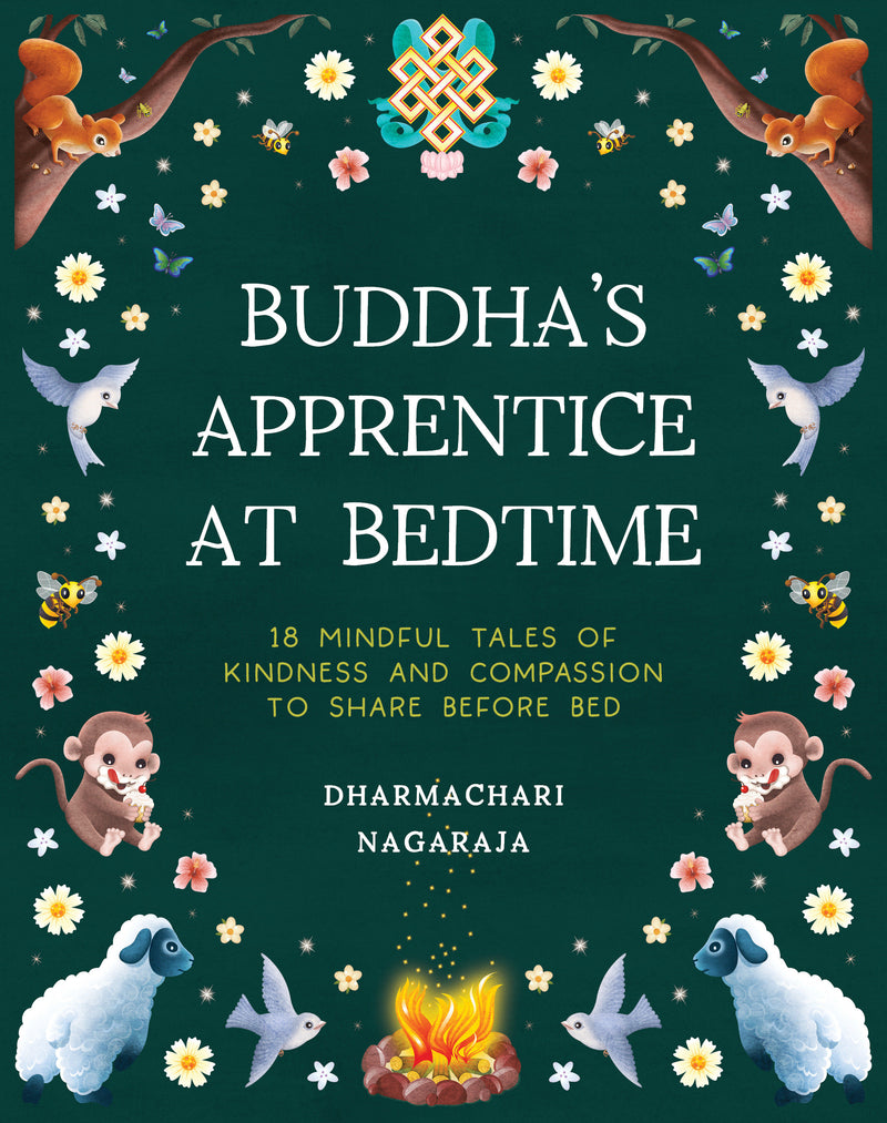 The Buddha's Apprentice at Bedtime:18 Mindful Tales of Kindness and Compassion to Share Before Bed