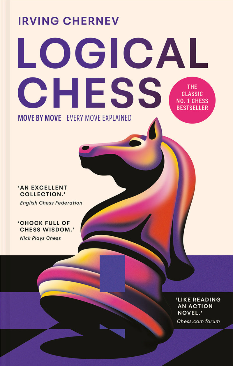Logical Chess: Move by Move:Every Move Explained