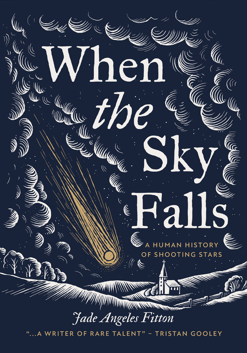 When the Sky Falls:A Human History of Shooting Stars
