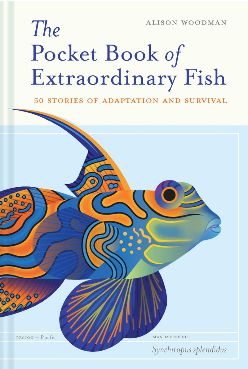 The Pocket Book of Extraordinary Fish: 50 Stories of Adaptation and Survival