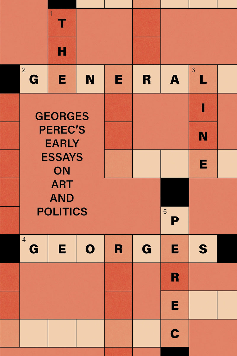 The General Line: Georges Perec's Early Essays on Art and Politics