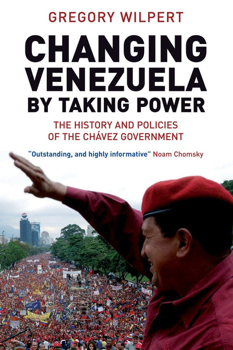 Changing Venezuela by Taking Power