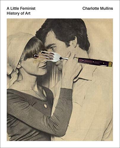 Little Feminist History Of Art