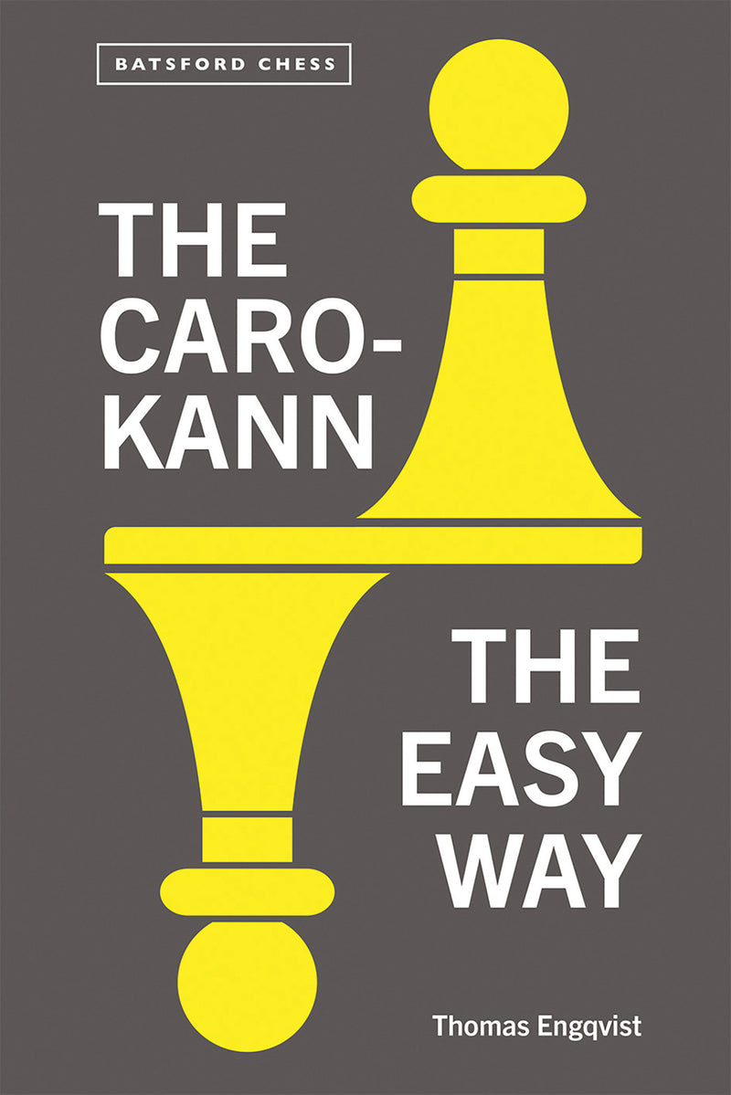 The Caro-Kann: The Easy Way