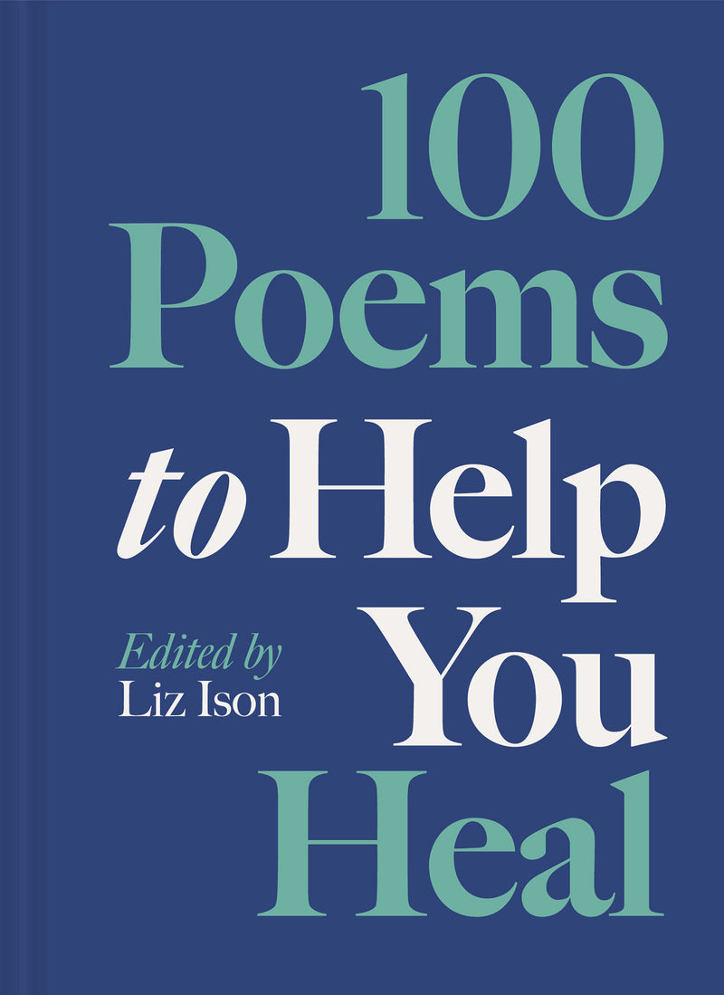 100 Poems to Help You Heal