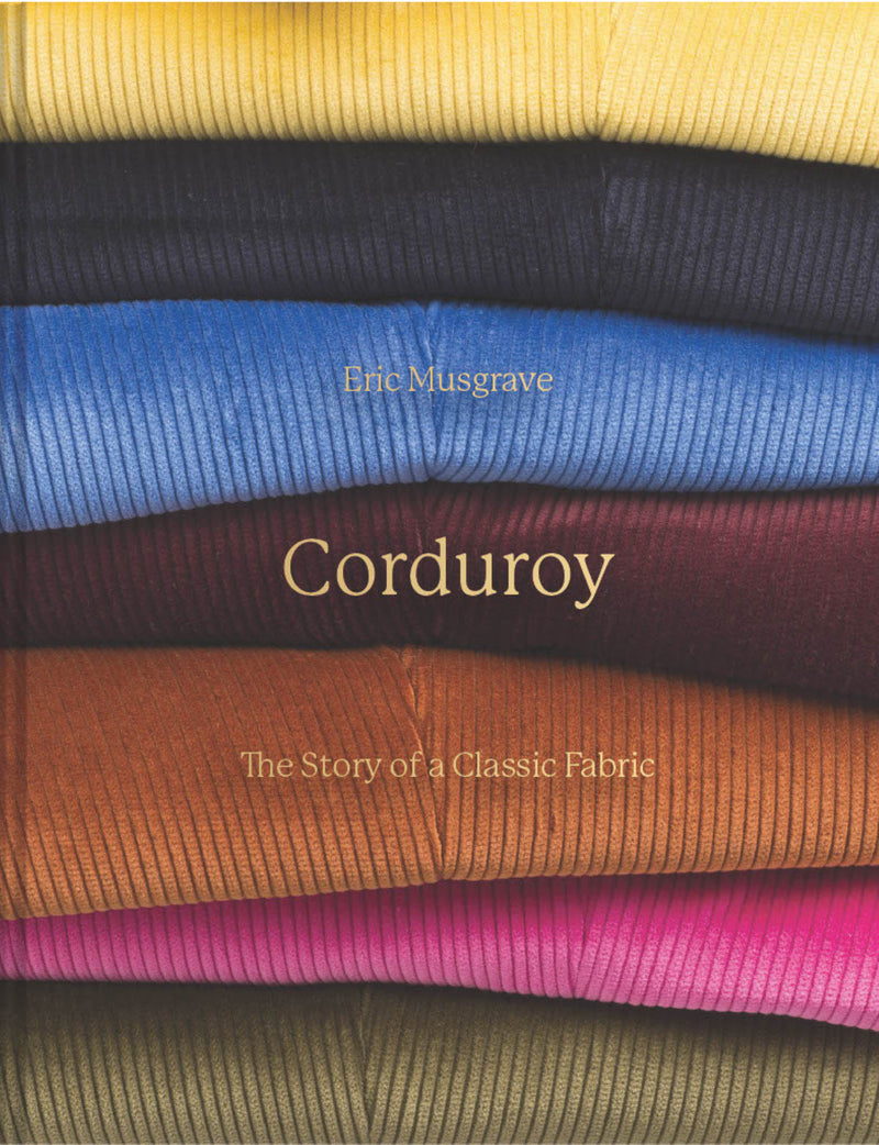 Corduroy:The Story of a Classic Fabric