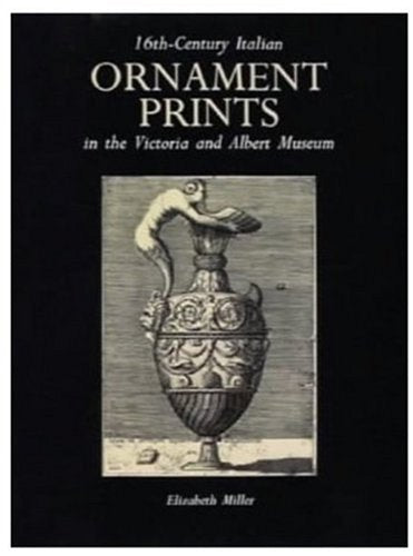 16th Century Italian Ornament Prints in the V&A Museum