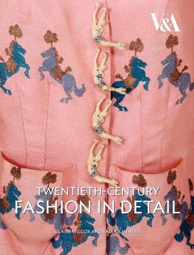 Twentieth Century Fashion In Detail