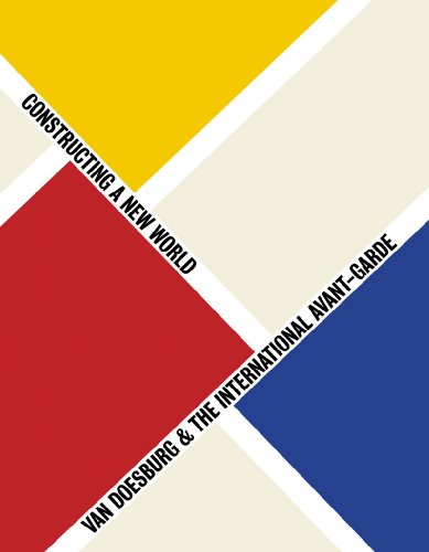 Van Doesburg & the International Avant-Garde