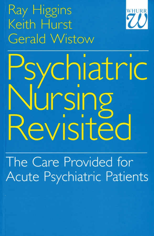 Psychiatric Nursing Revisited