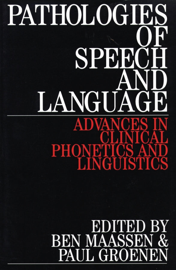 Pathologies of Speech and Language