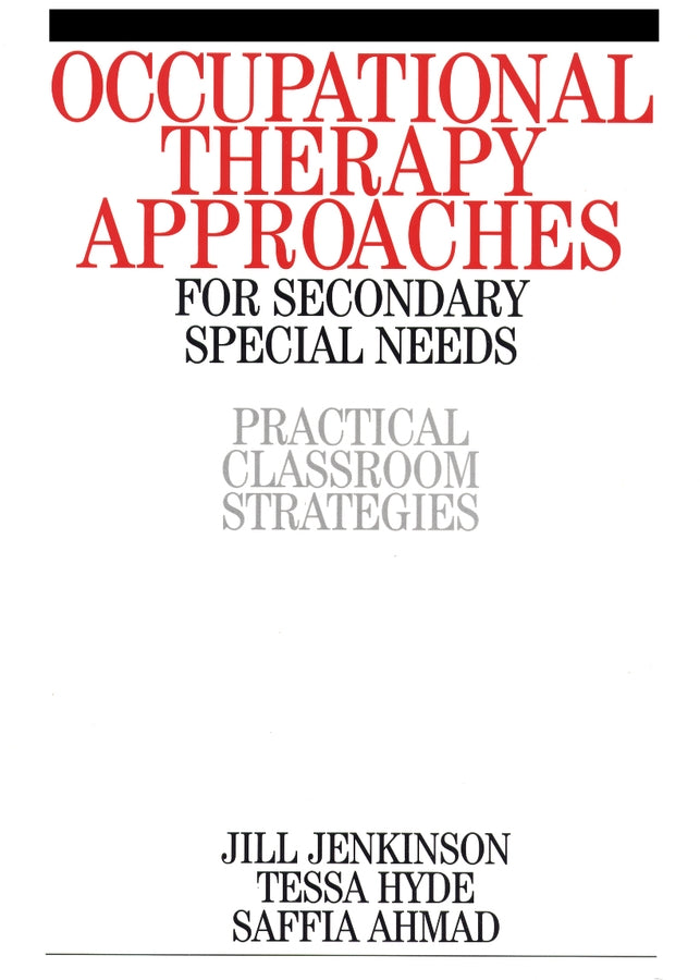 Occupational Therapy Approaches for Secondary Special Needs