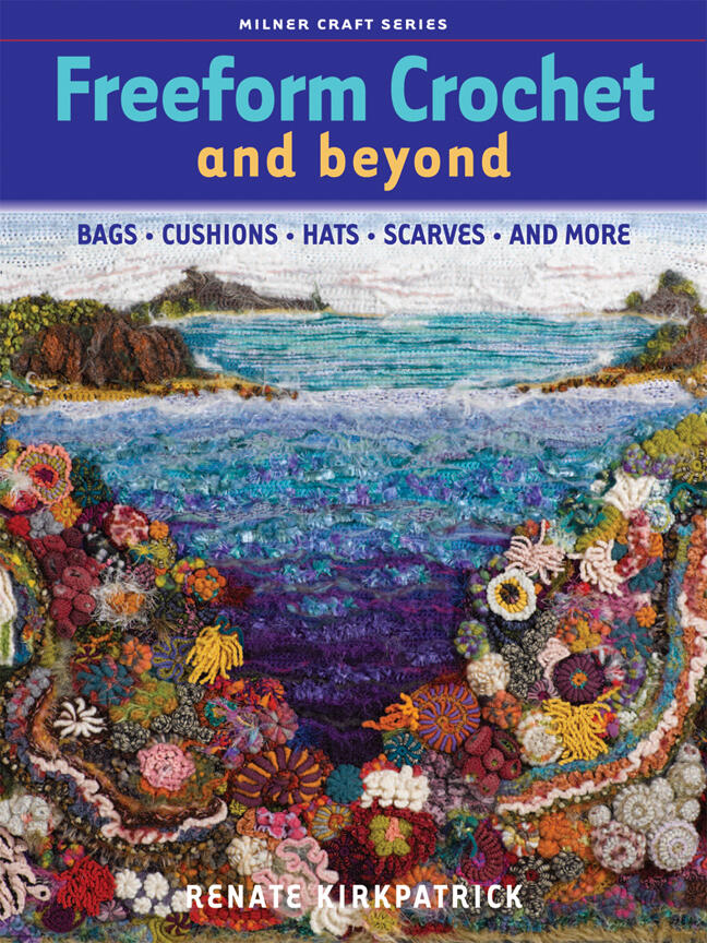 Freeform Crochet and Beyond