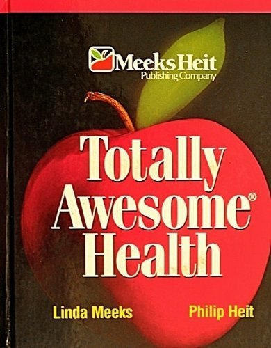 Totally Awesome Health 1st Grade [Hardcover] Meeks Heit