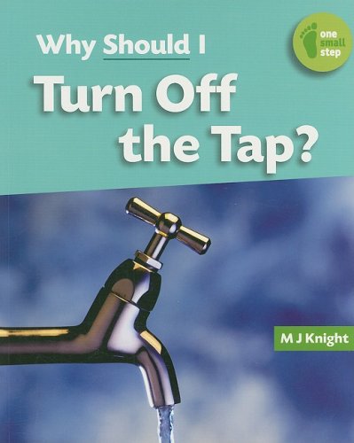 Library Book: Why Should I Turn Off The Tap?