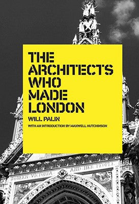 Architects Who Made London