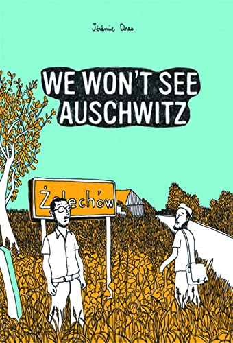 We Wont See Auschwitz