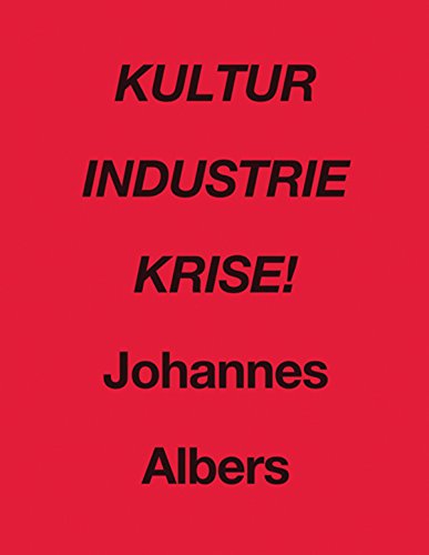Kultur Industrie Krise!