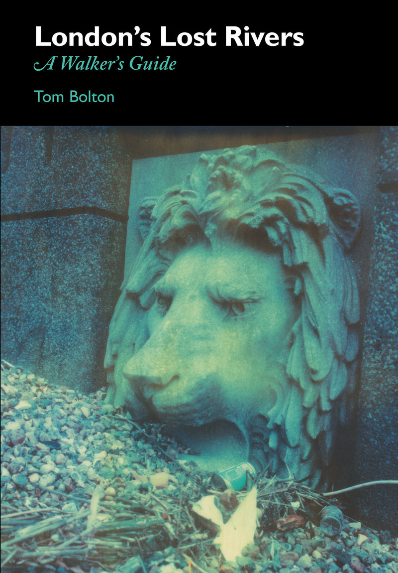 London's Lost Rivers