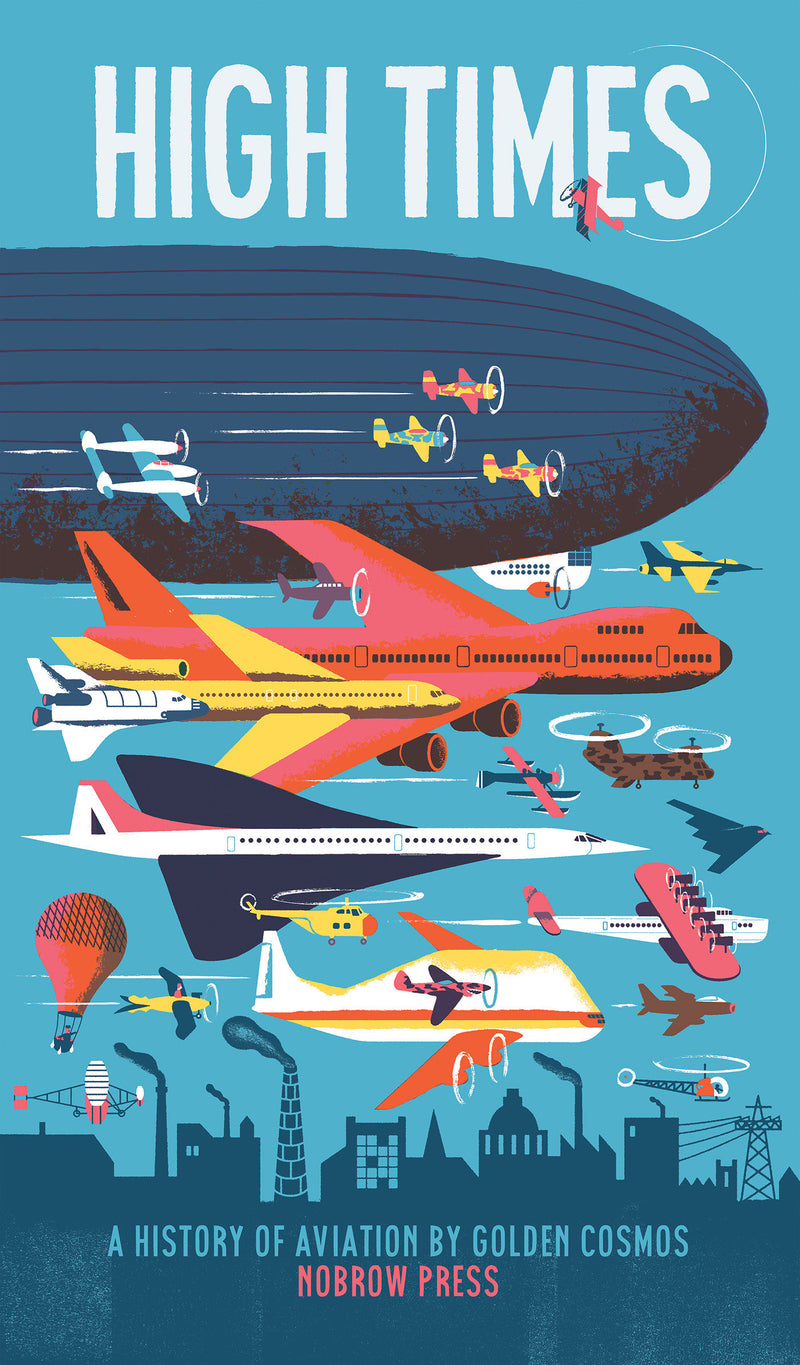 High Times: A History of Aviation [Concertina fold-out book]