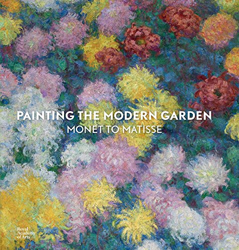 Painting Modern Garden Monet To Matisse