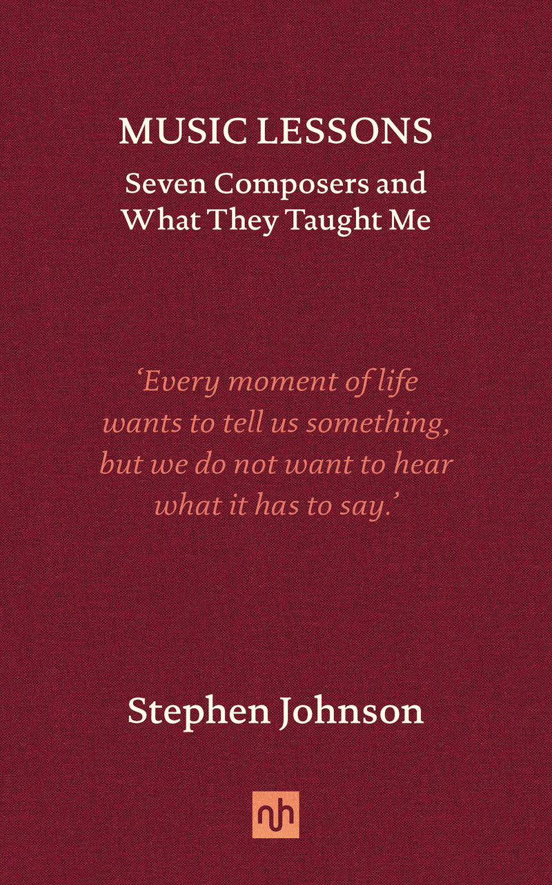 Music Lessons: Seven Composers and What They Taught Me