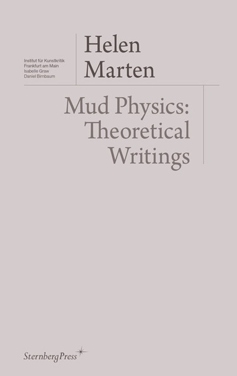 Mud Physics: Theoretical Writings