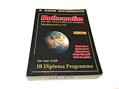 MATHEMATICS F/INTL.STUDENT:SL-W/CD Sandra Haese Michael Haese Robert Haese Mark Humphries Marajut Maenpaa