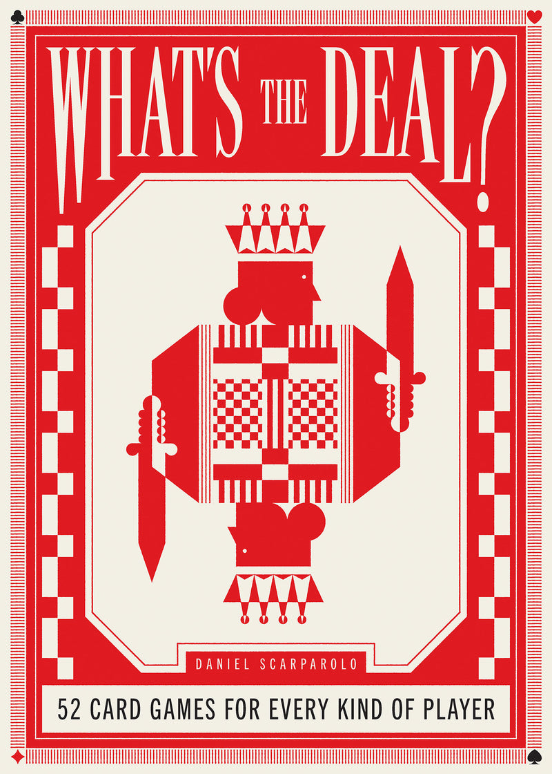What's the Deal?:52 card games for every kind of player