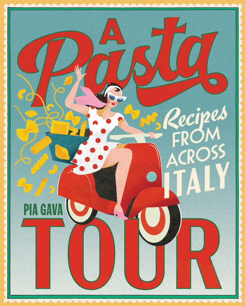A Pasta Tour:Recipes from across Italy