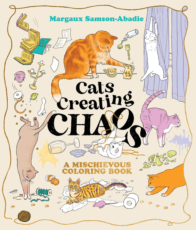 Cats Creating Chaos: A mischievous coloring book