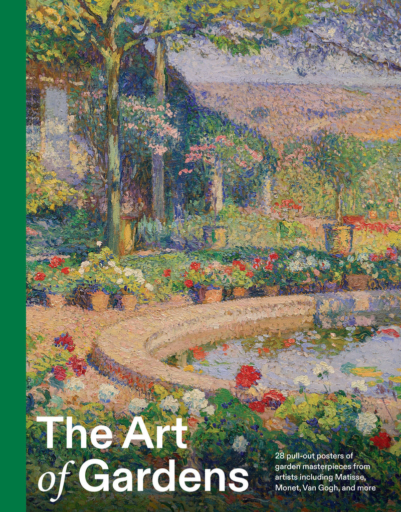 The Art of Gardens: 28 pull-out posters of garden masterpieces from artists including Matisse, Monet, Van Gogh, and more