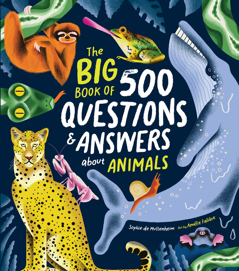 The Big Book of 500 Questions and Answers about Animals