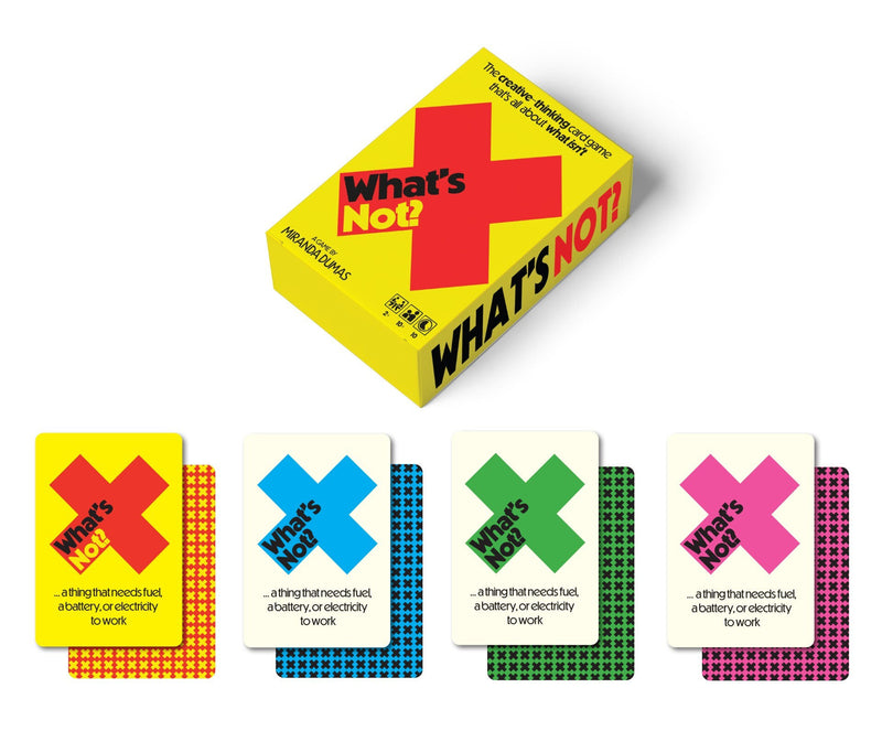 What's Not?: The creative-thinking card game that's all about what isn't