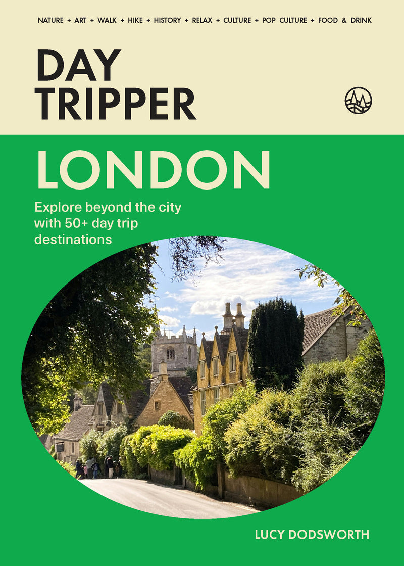 DayTripper: London: Explore beyond London with 50+ day trip destinations