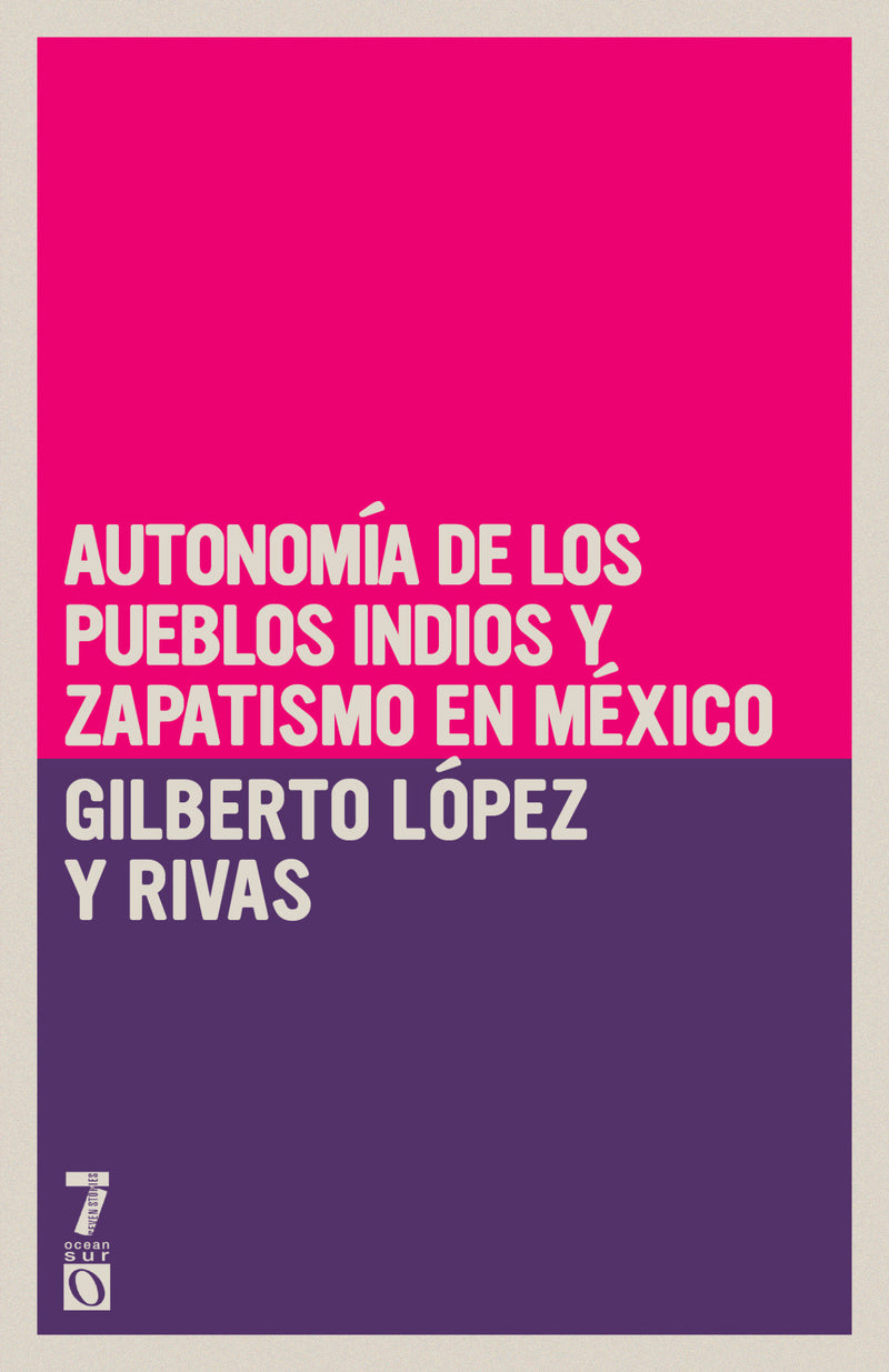 Autonomía de los pueblos indios y zapatismo en México
