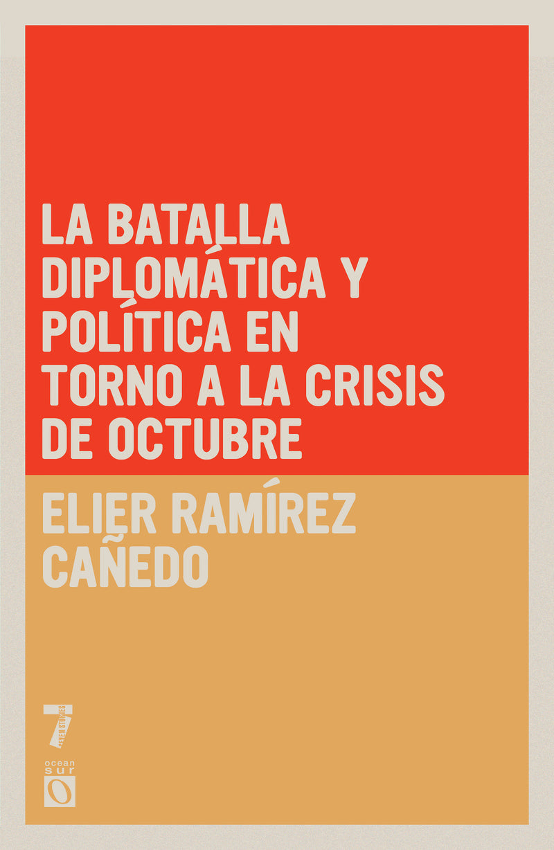 La batalla diplomática y política en torno a la Crisis de Octubre