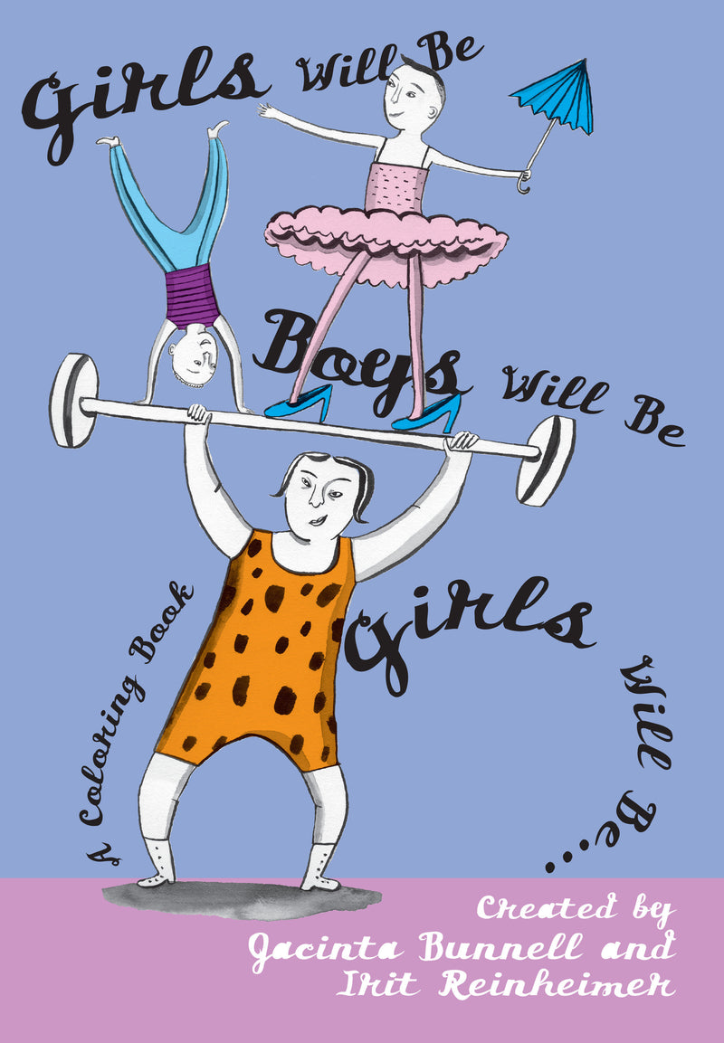 Girls Will Be Boys Will Be Girls