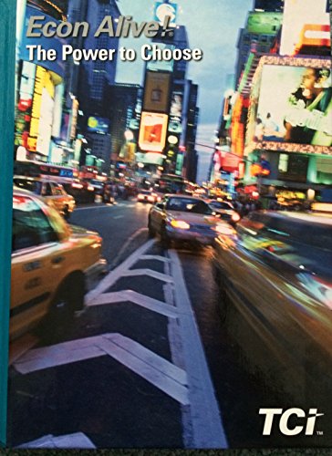 Econ Alive!: The Power to Choose [Hardcover]