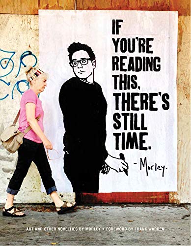 If Youre Reading This Theres Still Time.