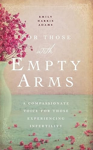 For Those With Empty Arms