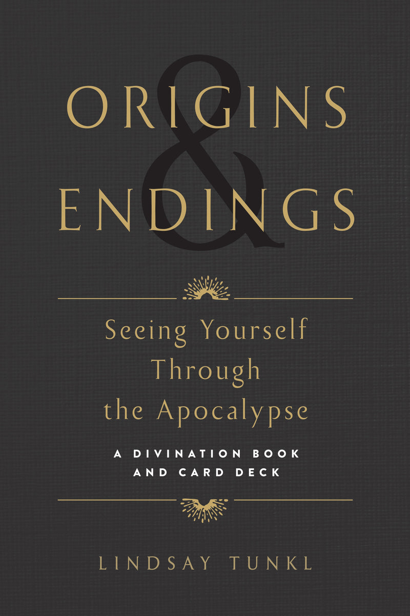 Origins and Endings