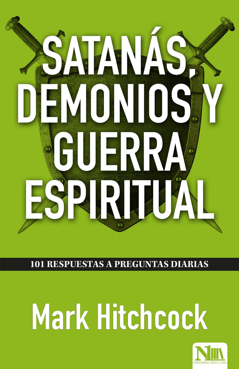 SatanÃ¡s, demonios y guerra espiritual / 101 Answers to Questions About Satan