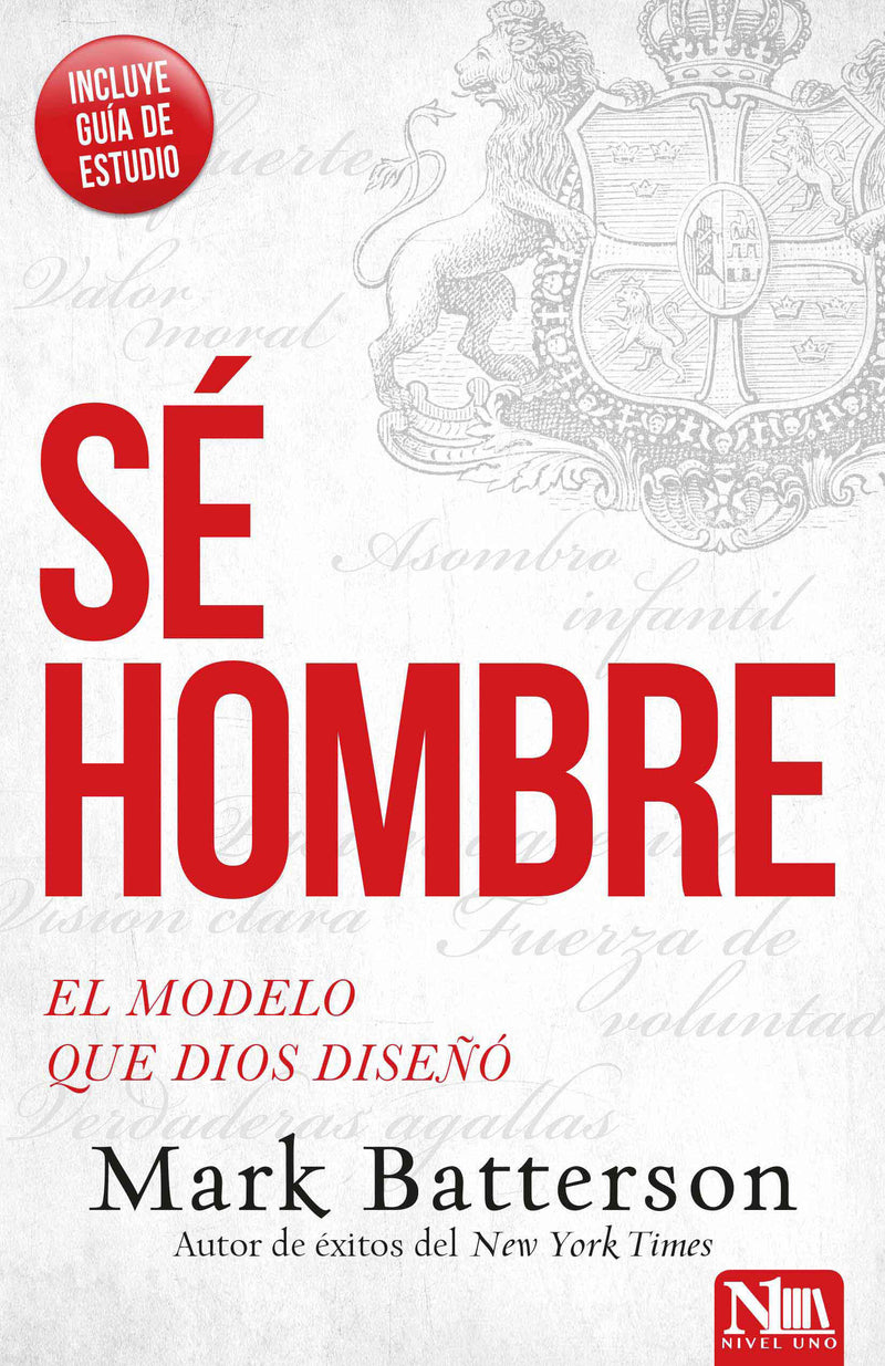SÃ© hombre: El modelo que Dios diseÃ±Ã³ / Play the Man: Becoming the Man God Create d You to Be