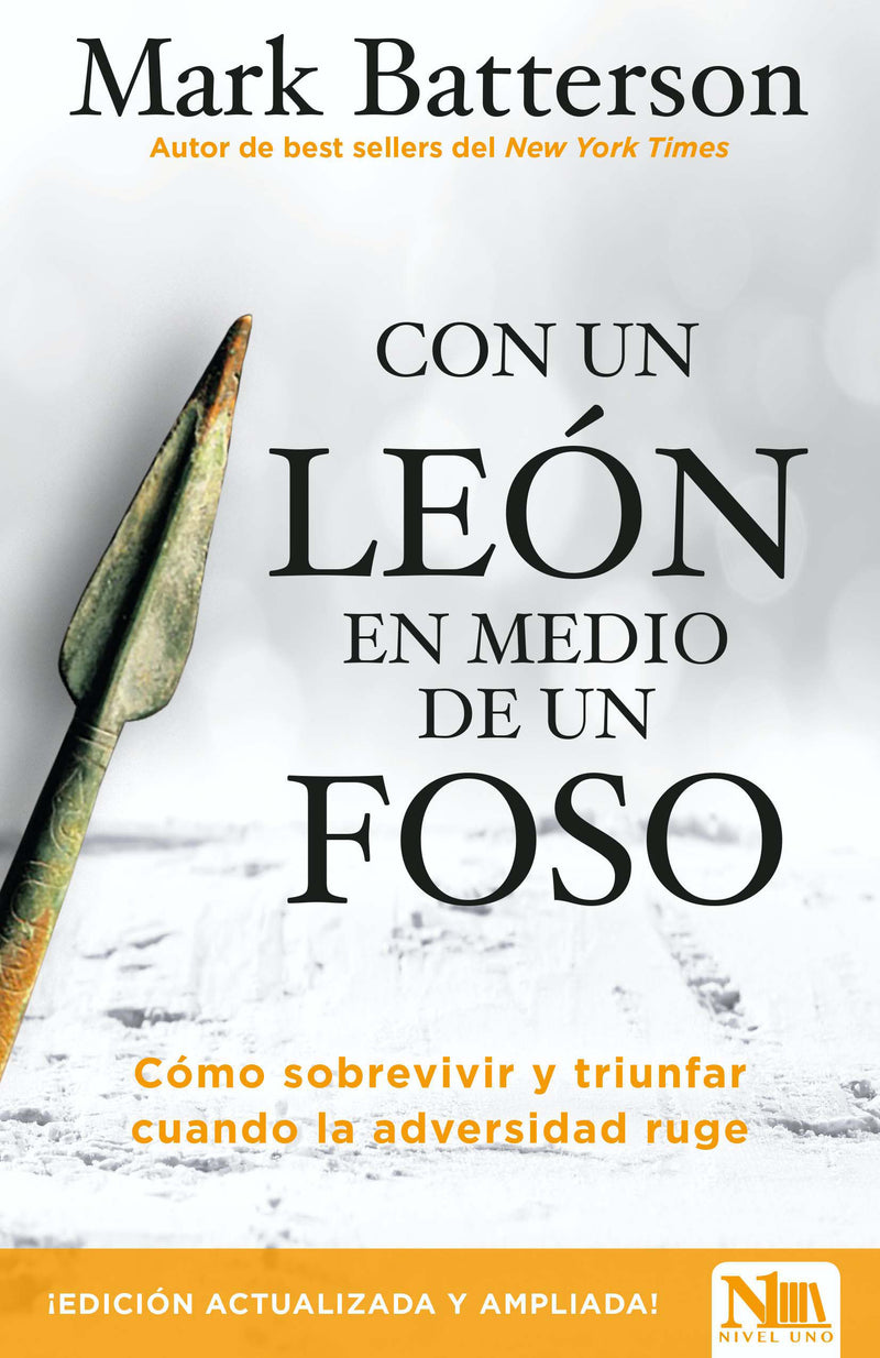 Con un leÃ³n en medio de un foso / In a Pit with a Lion on a Snowy Day: How to Su rvive and Thrive When Opportunity Roars