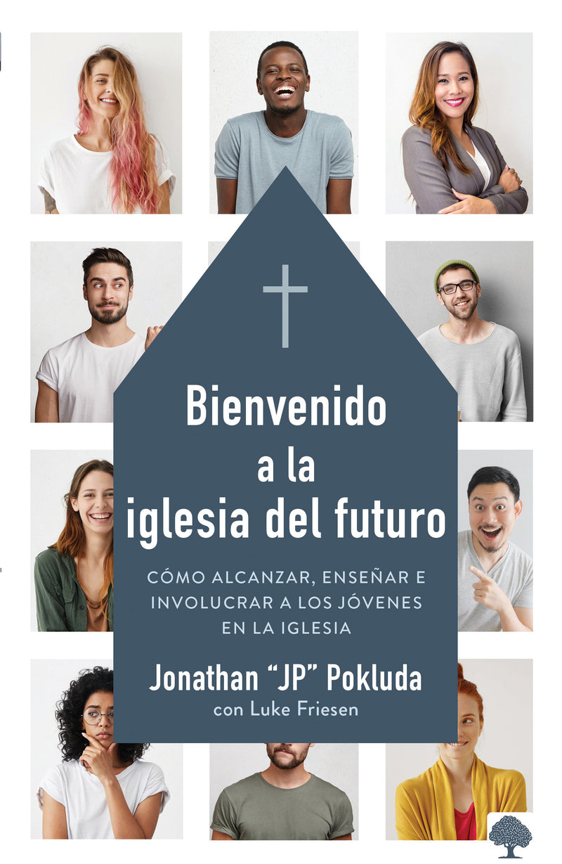 Bienvenido a la iglesia del futuro: Cómo alcanzar, enseñar e involucrar a los jó venes en la iglesia / Welcoming the Future Church